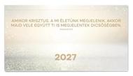 Zsebnaptár 2027 - aranyos (Amikor Krisztus, a mi életünk megjelenik..) (ragasztott papírkötés)