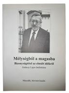 Mélységből a magasba (Puhatáblás papírkötés ) [Antikvár könyv]