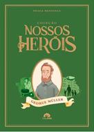 Coleção Nossos Heróis | George Müller