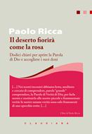 Il deserto fiorirà come la rosa (Brossura)