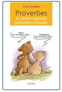 Provberbes et autres sagesses populaires illustrés
