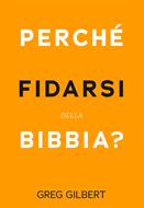 Perché fidarsi della Bibbia? (Brossura)
