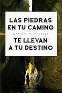 Las Piedras En Tu Camino (Rústica) [Libro]