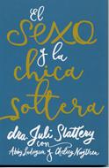 El Sexo y la Chica Soltera