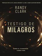 Testigo De Milagros (Rústica)