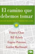 El Camino Que Debemos Tomar (Rústica) [Libro]