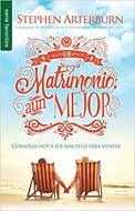 Matrimonio Aun Mejor (Rústica) [Bolsilibro]