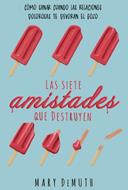 Las Siete Amistades Que Destruyen