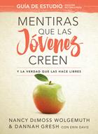 Mentiras que las Jóvenes Creen y la Verdad que les Hace Libres, Guía de Estudio (Rústica) [Libro]