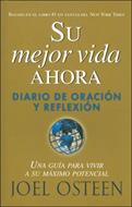 Su Mejor Vida Ahora -  Diario De Oración Y Reflexión (Rústica)