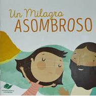 Un Milagro Asombroso (Rústica)