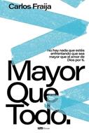 Mayor que todo [Libro de Niños]
