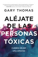 Aléjate de las Personas Toxicas (Rústica)