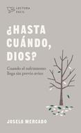 ¿Hasta Cuándo, Dios? (Rústica)