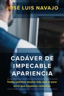 Cadaver De Impecable Apariencia (Rústica)