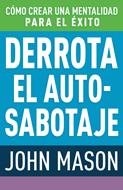 Derrota El Auto-Sabotaje (Rústica)