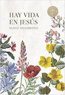 Nuevo Testamento RVR 1960/Hay Vida En Jesus/Flores/Tapa Suave (Rústica)