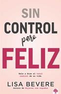 Sin Control pero Feliz (Rústica)