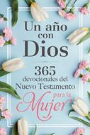 Un año con Dios en el Nuevo Testamento (Tapa Dura)