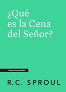 Que es la Cena del Señor? (Rústica)
