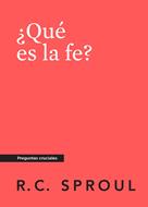 Que es la Fe? (Rústica)