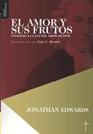 El Amor y sus Frutos (Rústica)