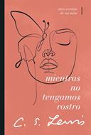 Mientras no Tengamos Rostro (Rústica)