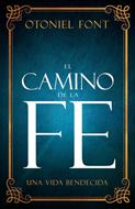 El Camino de la Fe (Rústica)