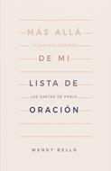 Mas Allá de Mi Lista de Oración (Rústica)