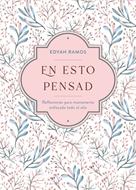 En Esto Pensad (Tapa Dura)