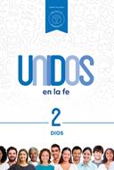 Unidos en la fe, volumen 2: Dios (Rústica) [Libro]