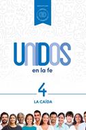 Unidos en la fe, volumen 4: La caída (Rústica) [Libro]