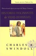 Historias fascinantes de vidas olvidadas (Rústica)