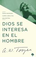 Dios se interesa en el hombre (Rústica) [Libro]