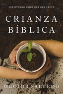Crianza Bíblica (Rústica)