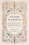 Viviendo Su Voluntad (Rústica)