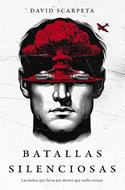 Batallas Silenciosas (Rústica) [Libro]