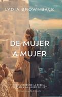 De mujer a mujer (Rústica) [Libro]