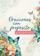 Oraciones Con Propósito Para Mujeres (Rústica)