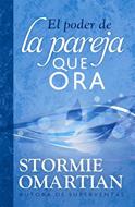 Poder De La Pareja Que Ora (Rústica) [Libro]