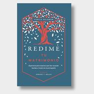Redime Tu Matrimonio (Rústica) [Libro]