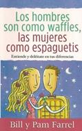 Los hombres son como waffles, las mujeres como espaguetis (Rústica) [Bolsilibro]