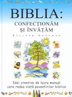 Biblia: confecţionăm şi învăţăm (HB)