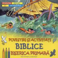 Povestiri şi activităţi biblice - Biserica primara