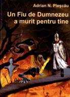 Un Fiu de Dumnezeu a murit pentru tine