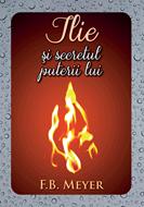 Ilie si secretul puterii lui