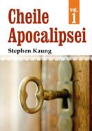 Cheile Apocalipsei volumul 1