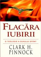 Flacăra iubirii: o teologie a Duhului Sfânt