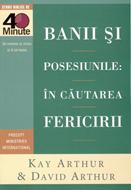 Banii şi posesiunile: În căutarea fericirii