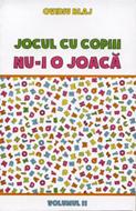 Jocul cu copiii nu-i o joaca, Vol. 11